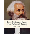 Secret Diplomatic History of the Eighteenth Century