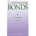 Continuing Bonds: New Understandings of Grief