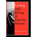 Living & Dying at Murray Manor