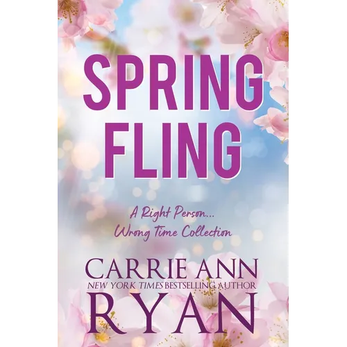 Spring Fling: A Right Person, Wrong Time Collection