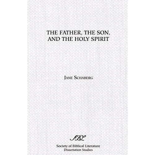 The Father, the Son, and the Holy Spirit: The Triadic Phrase in Matthew 28:19b