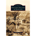 Lost Villages of Scituate