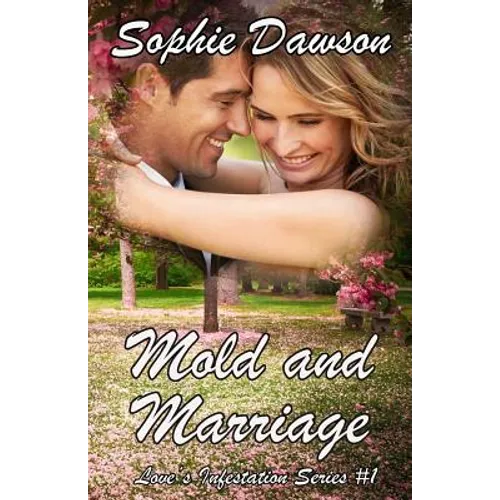 Mold and Marriage