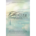 Healing Mind, Body, & Soul: Recovering from the Trauma of Addiction