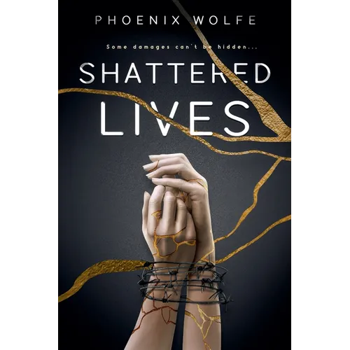 Shattered Lives