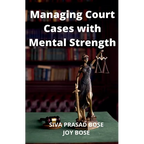 Managing Court Cases with Mental Strength - Paperback