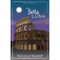 La Bella Luna
