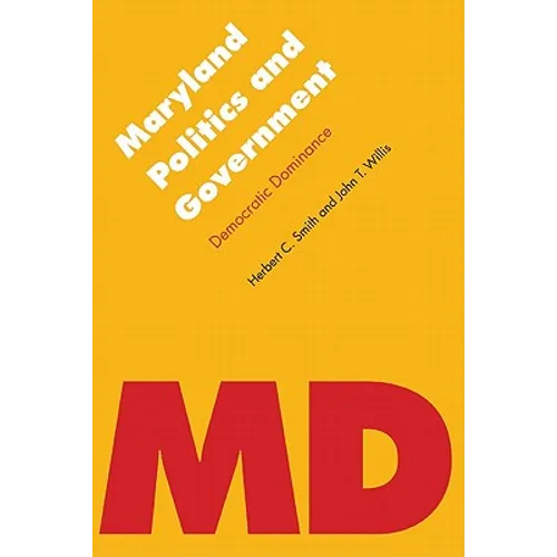 Maryland Politics and Government: Democratic Dominance