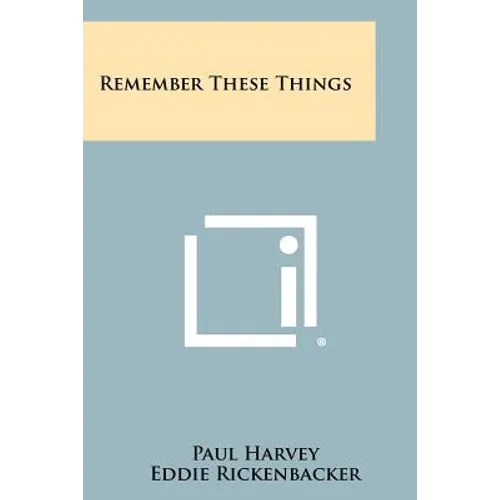 Remember These Things