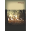 Living Thought: The Origins and Actuality of Italian Philosophy
