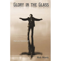 Glory in the Glass