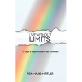 Live Without Limits: 21 Days for Practicing the New Covenant
