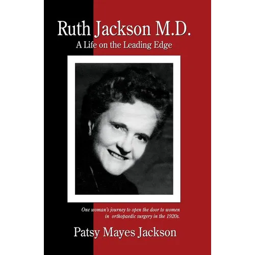 Ruth Jackson, MD: A Life on the Leading Edge