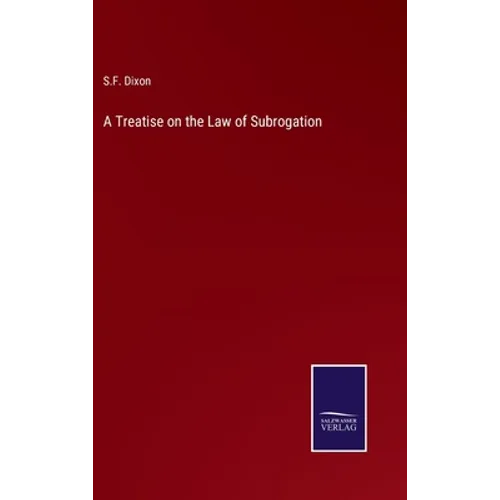 A Treatise on the Law of Subrogation
