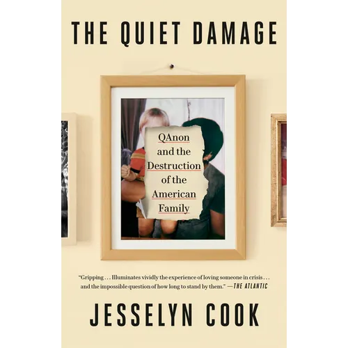 The Quiet Damage: Qanon and the Destruction of the American Family