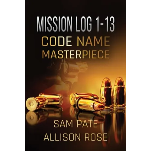 Mission Log 1-13: Code Name: Masterpiece