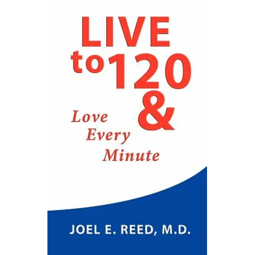 Live to 120