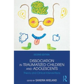 Dissociation in Traumatized Children and Adolescents: Theory and Clinical Interventions