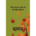 The Little Lady of the Big House