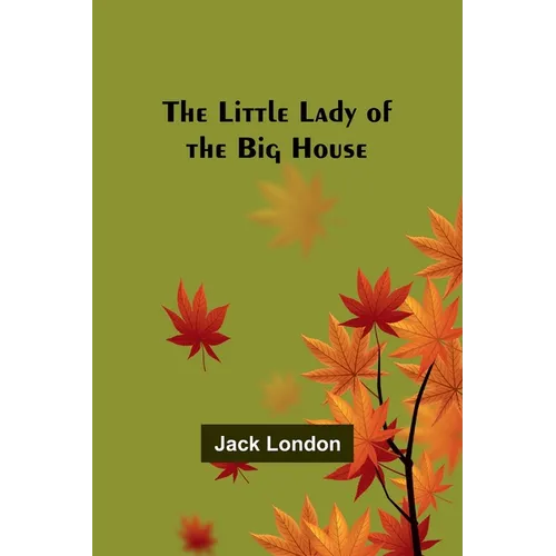 The Little Lady of the Big House