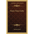 Ninety Times Guilty