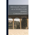 Megillat Taanit as a Source for Jewish Chronology