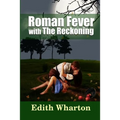 Roman Fever - with The Reckoning