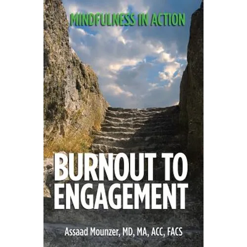 Burnout to Engagement: Mindfulness in Action