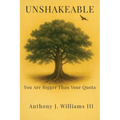 Unshakeable: You Are Bigger Than Your Quota