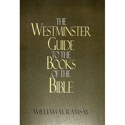 Westminster Guide to the Books of the Bible