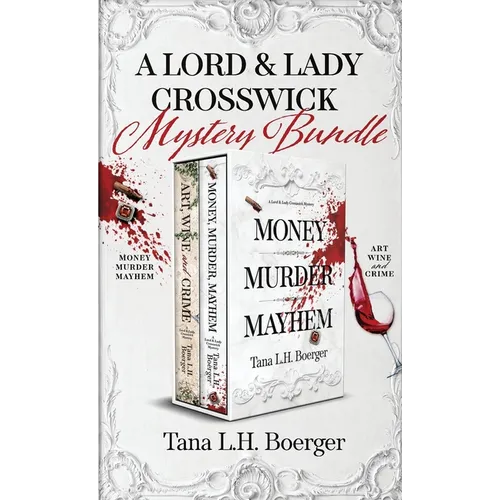 A Lord and Lady Crosswick Mystery Bundle
