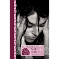 In the Stink of Life Smell the Rose of Sharon
