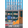 The Wreck of the Hiss Purr Hiss