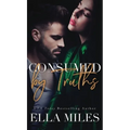 Consumed by Truths
