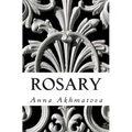 Rosary: Poetry of Anna Akhmatova