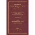 Parliamentary Procedure and Practice in the Dominion of Canada. Fourth Edition.