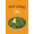 Upon Arrival: New Beginnings