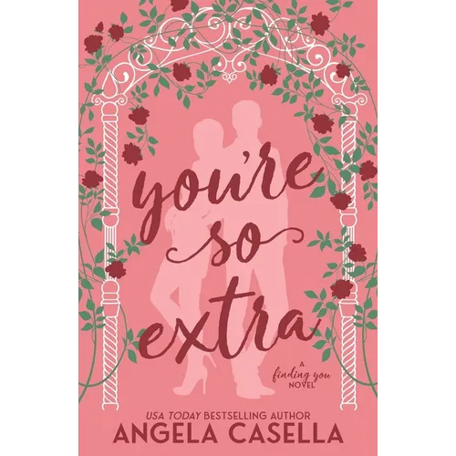 You're so Extra