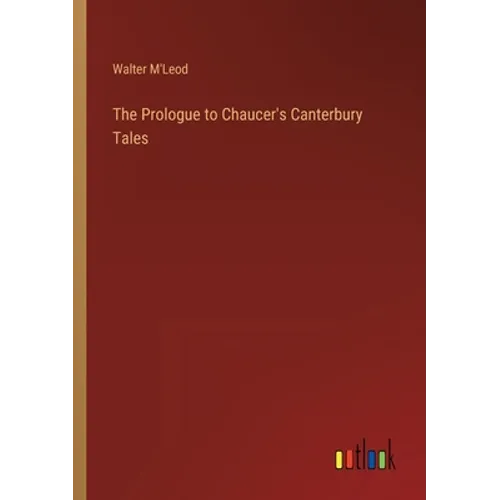 The Prologue to Chaucer's Canterbury Tales