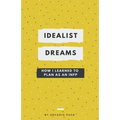 Idealist Dreams: How I Learned to Plan as an INFP