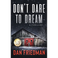 Don't Dare to Dream: A thriller