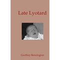 Late Lyotard