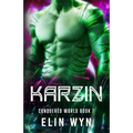 Karzin: Science Fiction Adventure Romance