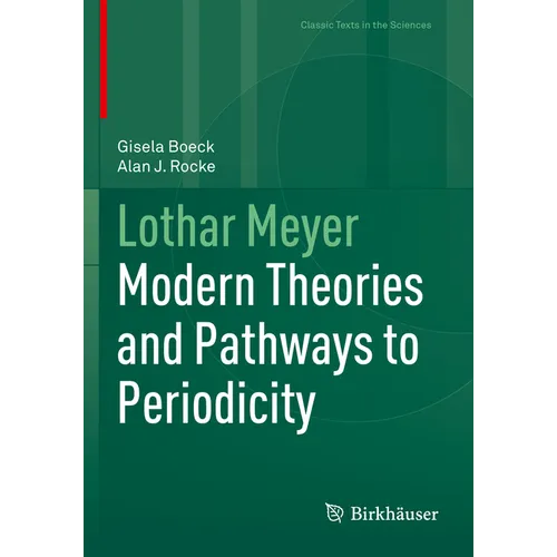 Lothar Meyer: Modern Theories and Pathways to Periodicity