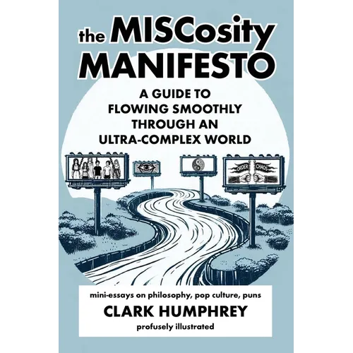 The MISCosity Manifesto: A Guide to Flowing Smoothly Through an Ultra-Complex World
