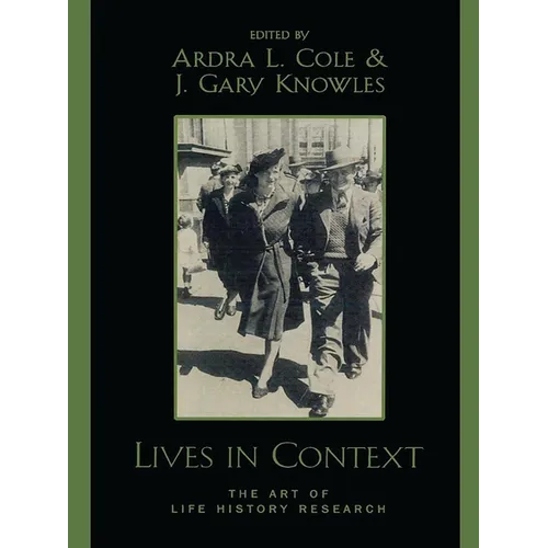 Lives in Context: The Art of Life History Research