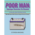 Poor Man Hydrogen Generator On Demand: SMCS HHO Stephens Multi Cell Systems Hydrogen Generator On Demand