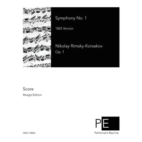 Symphony No. 1: 1865 Version