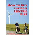 How to Buy the Best Electric Bike: An Average Joe Cyclist Guide