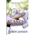 Dating Blanche